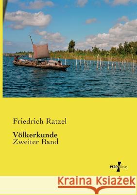 Völkerkunde: Zweiter Band Friedrich Ratzel 9783737205160 Vero Verlag