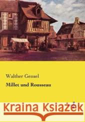 Millet und Rousseau Walther Gensel 9783737205436 Vero Verlag