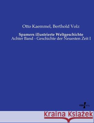 Spamers illustrierte Weltgeschichte Kaemmel, Otto, Volz, Berthold 9783737207065