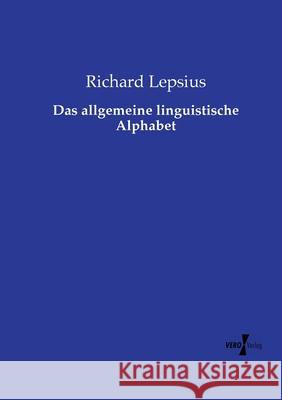 Das allgemeine linguistische Alphabet Richard Lepsius 9783737208161 Vero Verlag