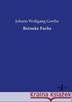 Reineke Fuchs Johann Wolfgang Goethe 9783737208833 Vero Verlag
