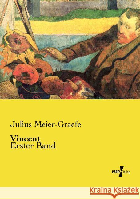 Vincent: Erster Band Meier-Graefe, Julius 9783737208932 Vero Verlag in hansebooks GmbH