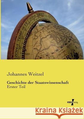 Geschichte der Staatswissenschaft Weitzel, Johannes 9783737209793