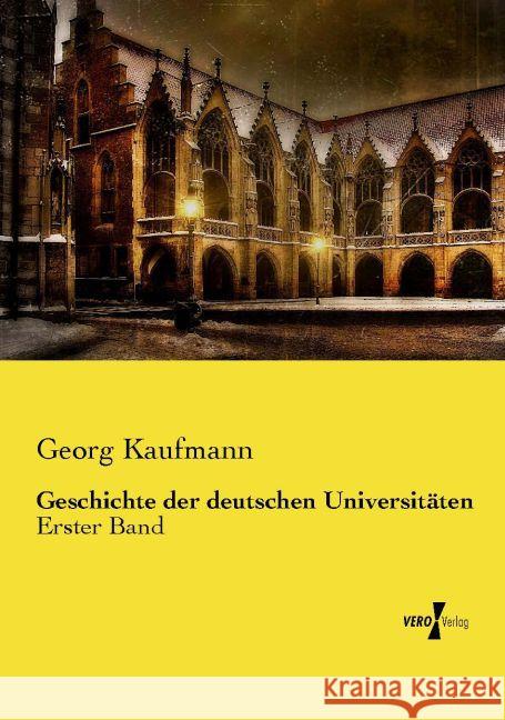 Geschichte der deutschen Universitäten Kaufmann, Georg 9783737213035