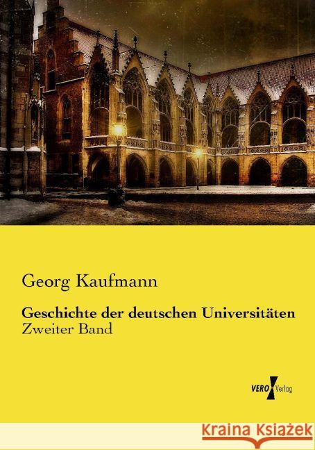 Geschichte der deutschen Universitäten Kaufmann, Georg 9783737213042