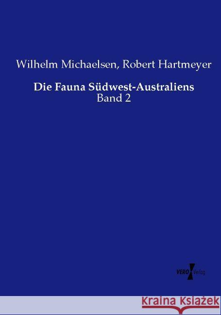 Die Fauna Südwest-Australiens Michaelsen, Wilhelm, Hartmeyer, Robert 9783737215947