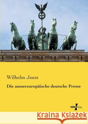 Die aussereuropäische deutsche Presse Joest, Wilhelm 9783737218306