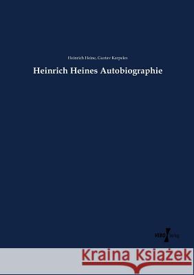 Heinrich Heines Autobiographie Heinrich Heine, Gustav Karpeles 9783737219204 Vero Verlag