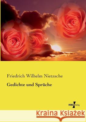 Gedichte und Sprüche Friedrich Wilhelm Nietzsche 9783737219273 Vero Verlag