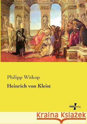 Heinrich von Kleist Philipp Witkop 9783737219457