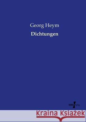 Dichtungen Georg Heym 9783737219709 Vero Verlag