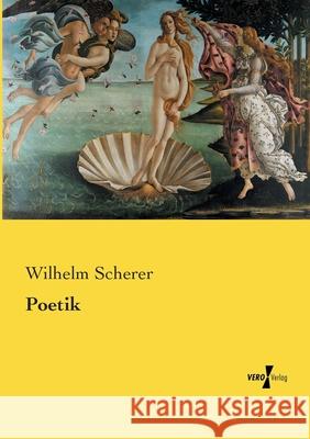 Poetik Wilhelm Scherer 9783737220132