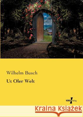 Ut Oler Welt Wilhelm Busch 9783737220965 Vero Verlag