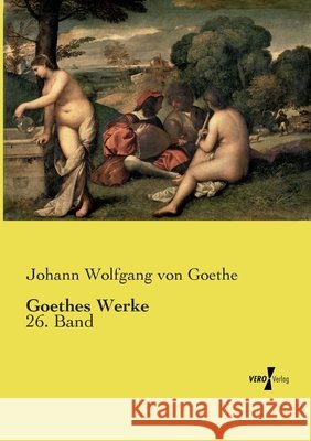 Goethes Werke Goethe, Johann Wolfgang von 9783737221221 Vero Verlag in hansebooks GmbH