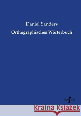 Orthographisches Wörterbuch Daniel Sanders 9783737222136