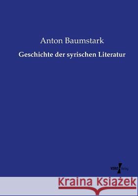 Geschichte der syrischen Literatur Anton Baumstark 9783737223706 Vero Verlag