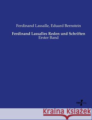 Ferdinand Lassalles Reden und Schriften: Erster Band Bernstein, Eduard 9783737223966 Vero Verlag