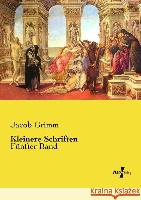 Kleinere Schriften Grimm, Jacob 9783737224574