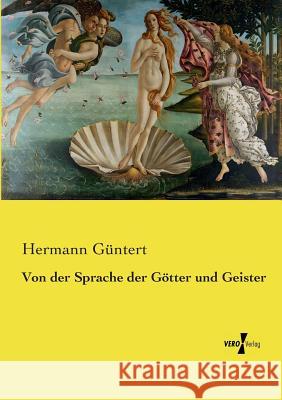 Von der Sprache der Götter und Geister Hermann Güntert 9783737225168 Vero Verlag