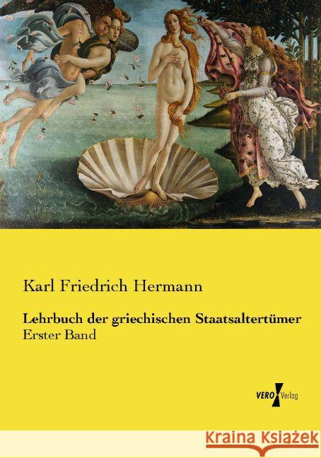 Lehrbuch der griechischen Staatsaltertümer Hermann, Karl Friedrich 9783737225922