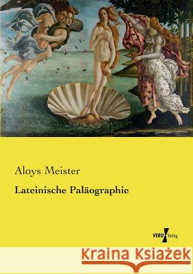 Lateinische Paläographie Aloys Meister 9783737226066