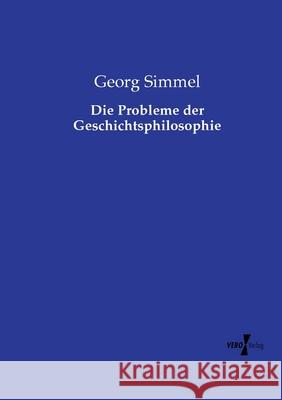 Die Probleme der Geschichtsphilosophie Simmel, Georg 9783737226592