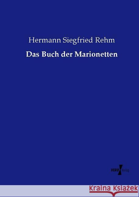 Das Buch der Marionetten Hermann Siegfried Rehm 9783737226684