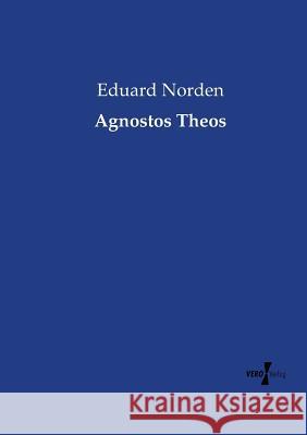 Agnostos Theos Eduard Norden 9783737226714