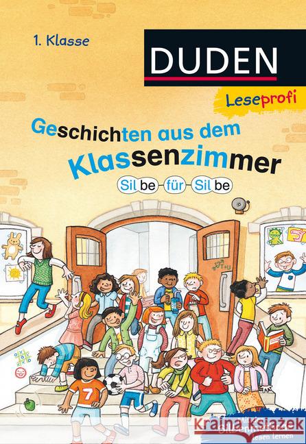 Geschichten aus dem Klassenzimmer : Silbe für Silbe. Mit der Silbenmethode lesen lernen Schulze, Hanneliese; Holthausen, Luise 9783737333023