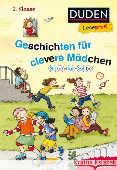 Geschichten für clevere Mädchen : Silbe für Silbe. Mit der Silbenmethode lesen lernen Holthausen, Luise; Rahn, Sabine 9783737333702