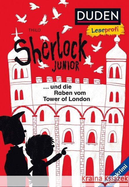 Sherlock Junior und die Raben vom Tower of London : Ratekrimi Thilo 9783737333931