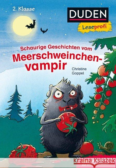 Schaurige Geschichten vom Meerschweinchenvampir : Extra: Lesezeichen als Lösungsschlüssel Goppel, Christine 9783737334167 FISCHER Duden