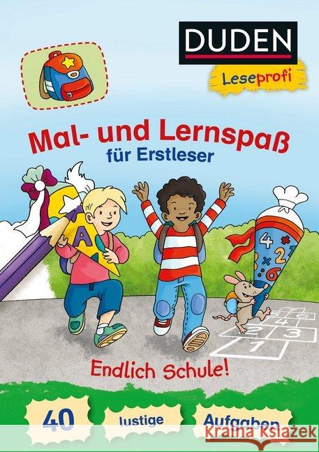 Duden Leseprofi - Mal- und Lernspaß für Erstleser. Endlich Schule! : 40 lustige Aufgaben Nahrgang, Frauke 9783737334174 FISCHER Duden