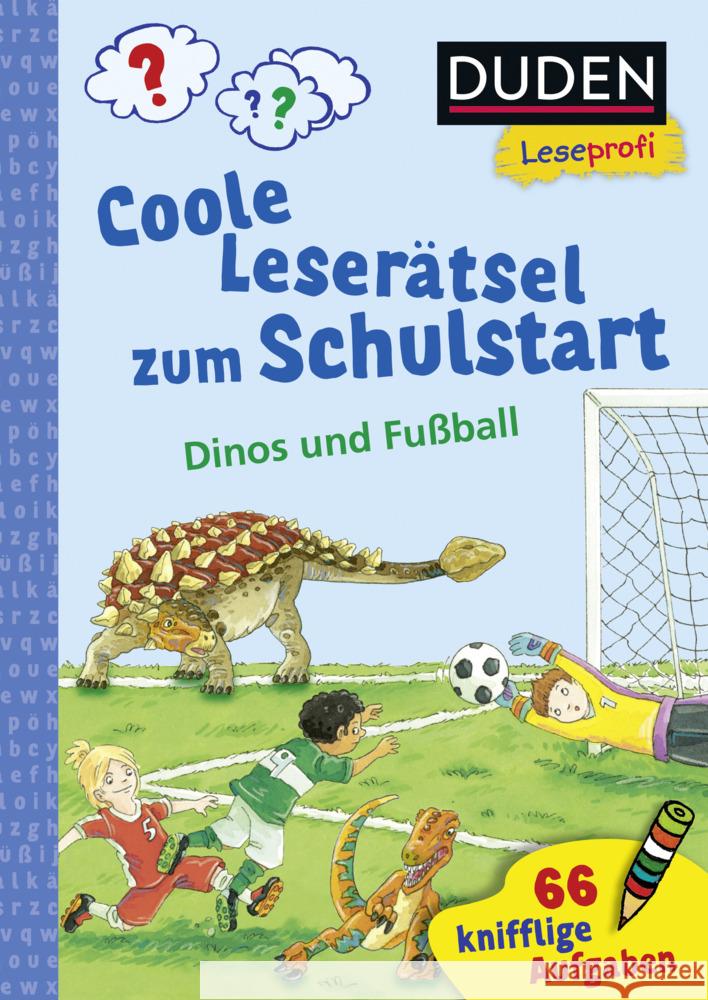 Duden Leseprofi - Coole Leserätsel zum Schulstart - Dinos und Fußball, 1. Klasse Moll, Susanna 9783737336475 FISCHER Duden