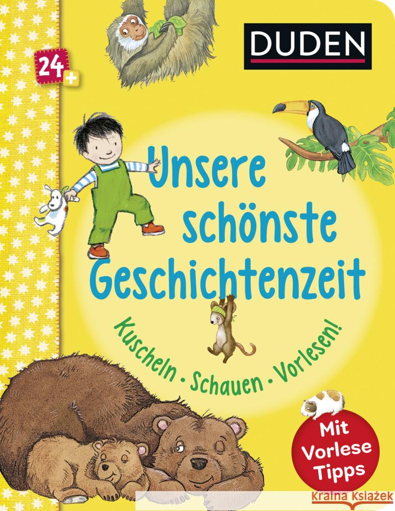 Duden 24+: Unsere schönste Geschichtenzeit. Kuschel, Schauen, Vorlesen! Holthausen, Luise 9783737336567