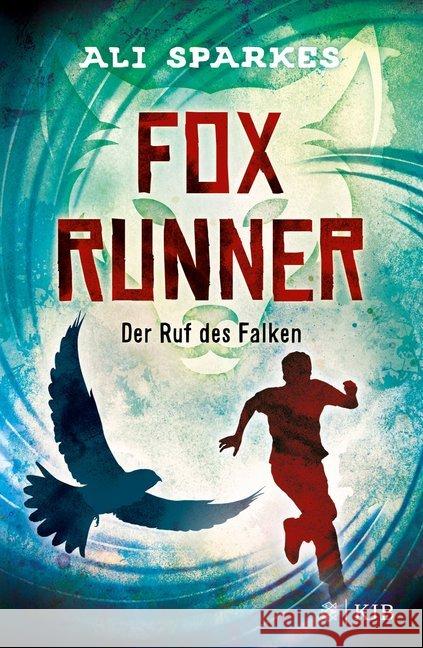Fox Runner - Der Ruf des Falken Sparkes, Ali 9783737341592