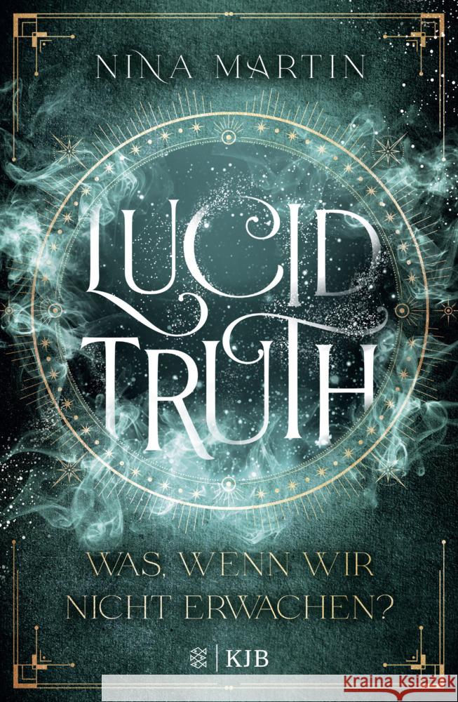 Lucid Truth - Was, wenn wir nicht erwachen? Martin, Nina 9783737343046 FISCHER KJB