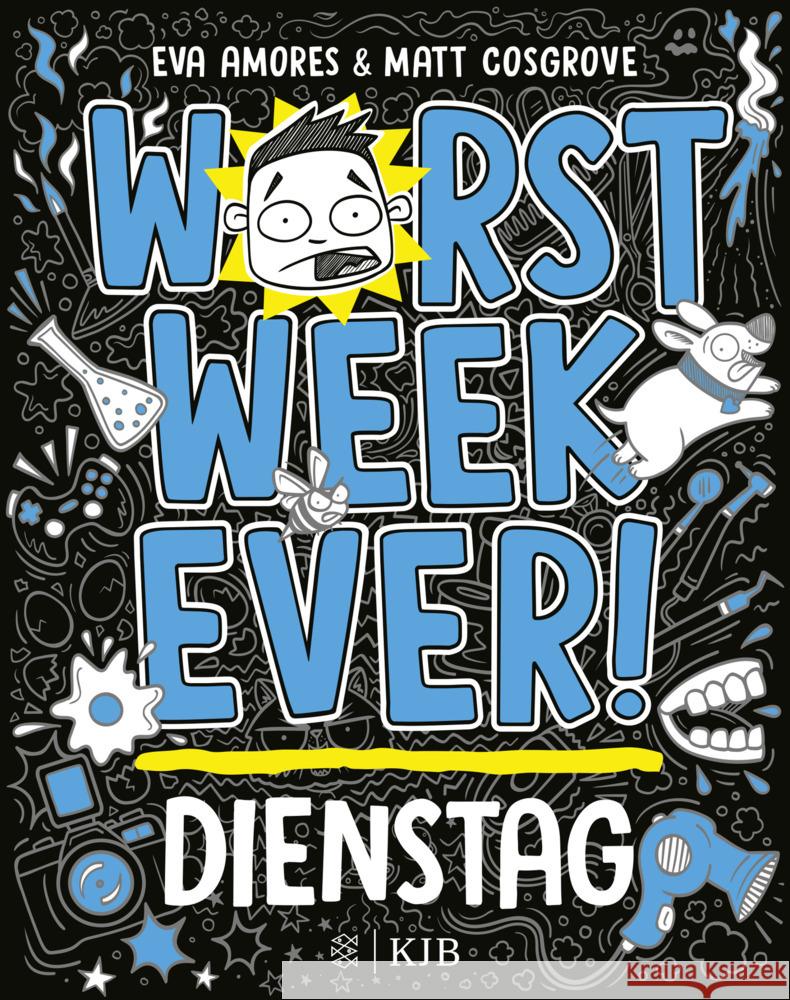 Worst Week Ever  - Dienstag Cosgrove, Matt, Amores, Eva 9783737343237 FISCHER Sauerländer
