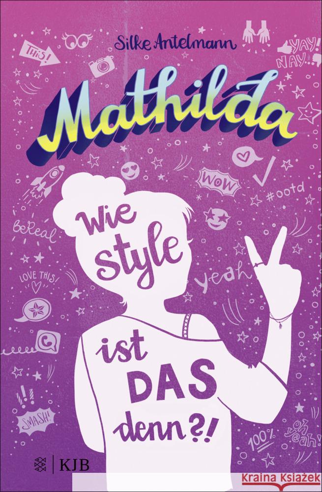 Mathilda - Wie style ist das denn?! Antelmann, Silke 9783737343404