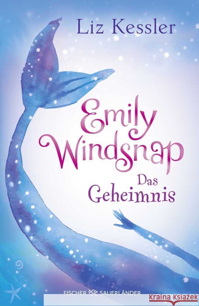 Emily Windsnap - Das Geheimnis Kessler, Liz 9783737344166 FISCHER Sauerländer