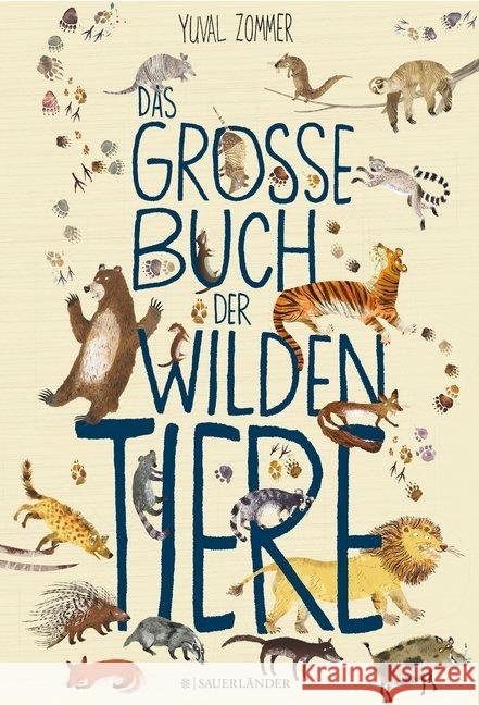 Das große Buch der wilden Tiere Zommer, Yuval 9783737355049 FISCHER Sauerländer
