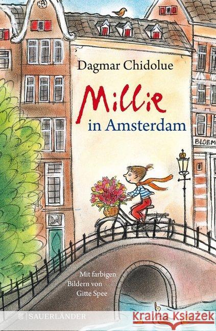 Millie in Amsterdam Chidolue, Dagmar 9783737355636 FISCHER Sauerländer