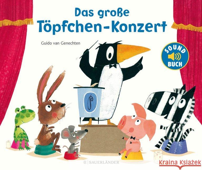 Das große Töpfchen-Konzert, m. Soundeffekten Genechten, Guido van 9783737355940