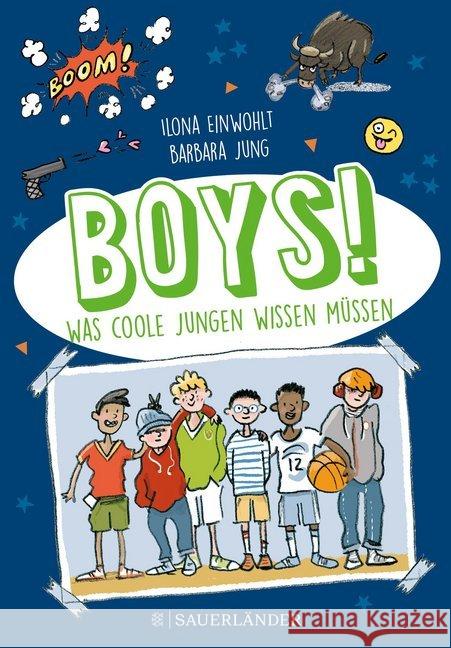 Boys! : Was coole Jungen wissen müssen Einwohlt, Ilona 9783737356572