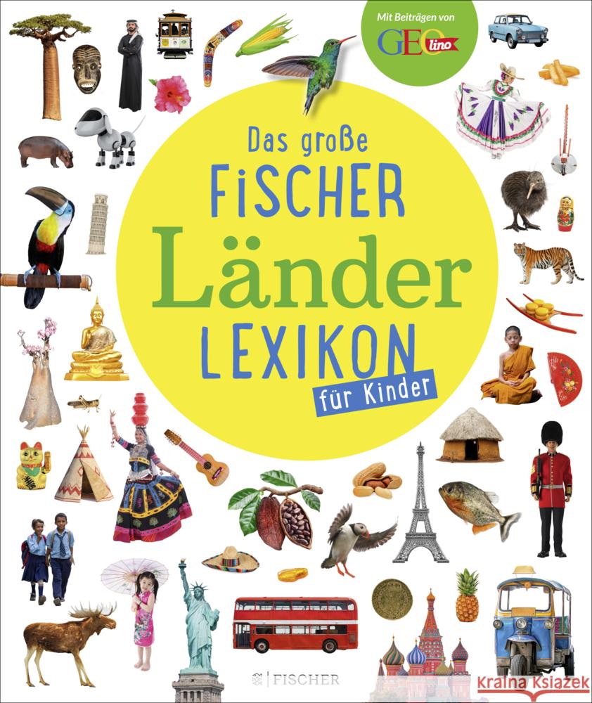 Das große Fischer Länderlexikon für Kinder Apel, Liane 9783737358149 FISCHER Sauerländer