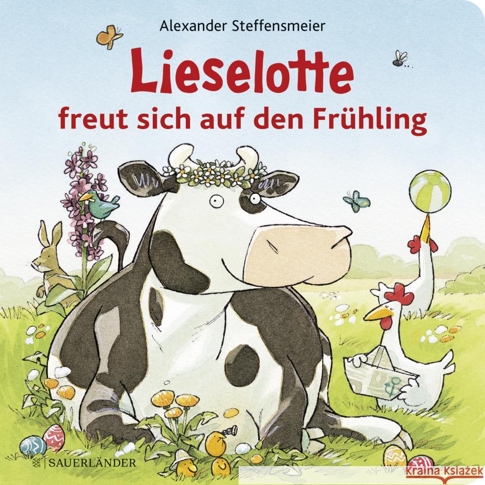 Lieselotte freut sich auf den Frühling Steffensmeier, Alexander 9783737359191 FISCHER Sauerländer