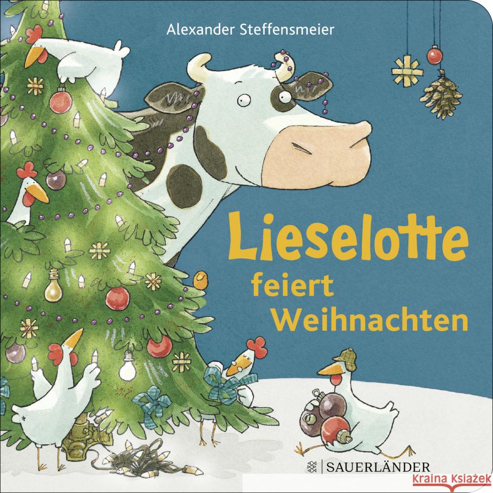 Lieselotte feiert Weihnachten Steffensmeier, Alexander 9783737359351 FISCHER Sauerländer