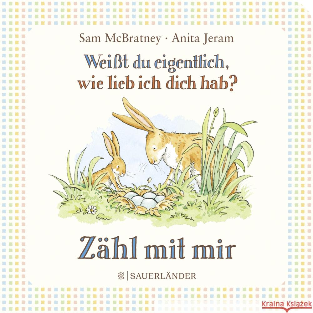 Weißt du eigentlich, wie lieb ich dich hab? Zähl mit mir McBratney, Sam 9783737359382