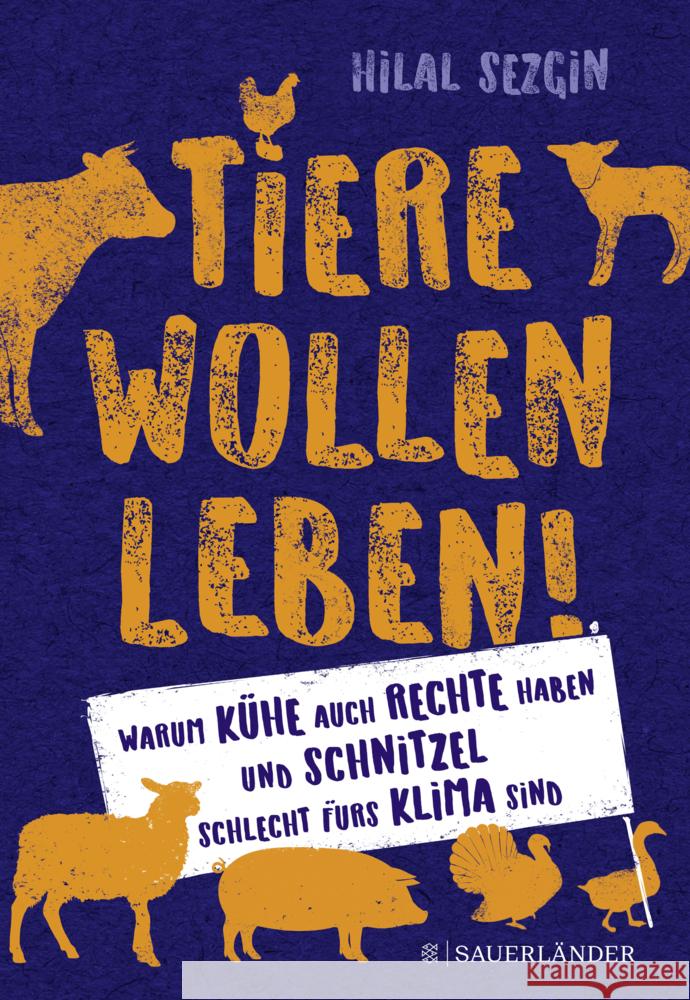 Tiere wollen leben! Sezgin, Hilal 9783737359740