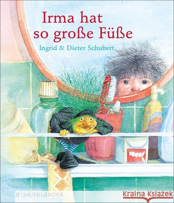 Irma hat so große Füße, kleine Ausgabe Schubert, Ingrid; Schubert, Dieter 9783737360425